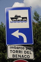 Italy, Veneto, Lake Garda, ferry road sign.